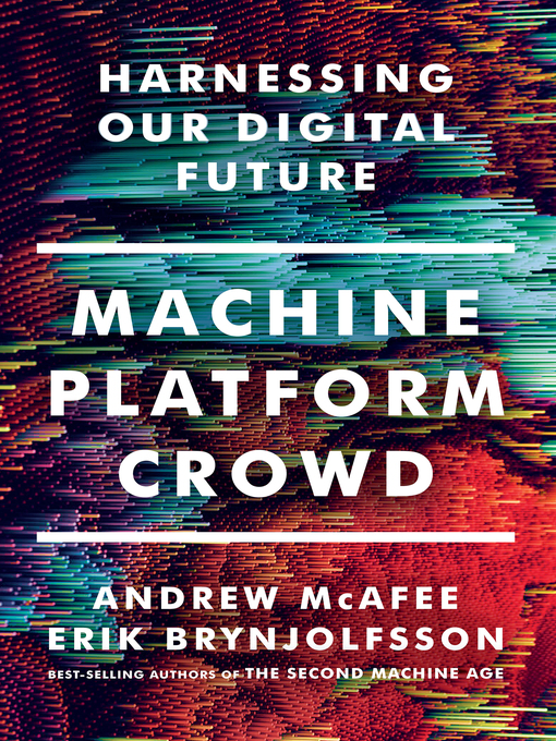 Title details for Machine, Platform, Crowd by Andrew McAfee - Wait list